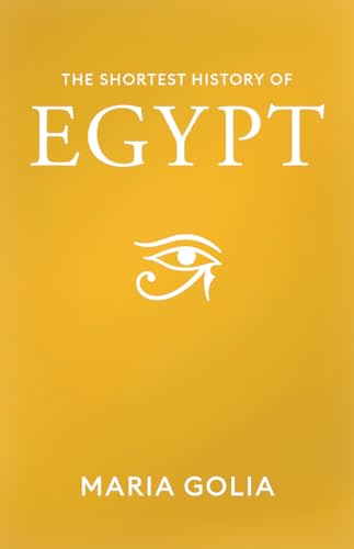 The Shortest History of Egypt (Kindle Edition)