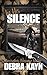 In His Silence by Debra Kayn