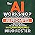 THE AI WORKSHOP: Your Compl...