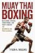 MUAY THAI BOXING : Masterin...