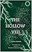 The Hollow Veil: Power is never free and crossing the veil demands everything.: (The Silver Hollows Chronicles Book 3)