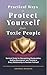 Practical Ways to Protect Yourself From Toxic People by George Munson