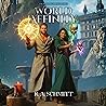 World Affinity: The Radiant Traveler Series, Book 3 : A Progression Fantasy of Coronations, Tier Two Ascension, and Forgotten Ruins World Affinity: The Radiant Traveler Series, Book 3 : A Progression Fantasy of Coronations, Tier Two Ascension, and Forgotten Ruins