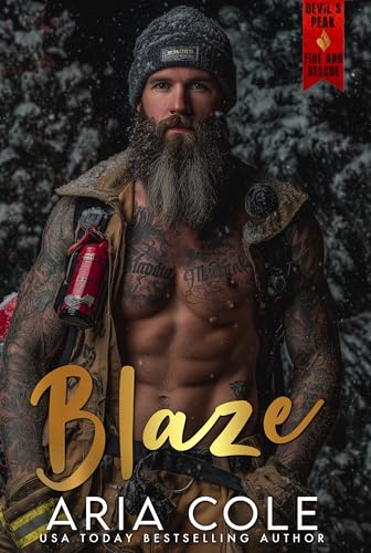 Blaze: A Firefighter/Paramedic, Exes to Lovers, “Letters I Never Sent”, Second Chance Romance (Devil's Peak Fire & Rescue Book 3)