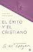 El éxito y el cristiano: El...