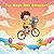 The Magic Bike Adventures: ...