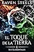 El toque de la Tierra: Una novela de fantasía romántica (Sus Elementales nº 1) (Spanish Edition)