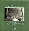 Morreste-me by José Luís Peixoto
