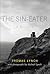 The Sin-eater: A Breviary