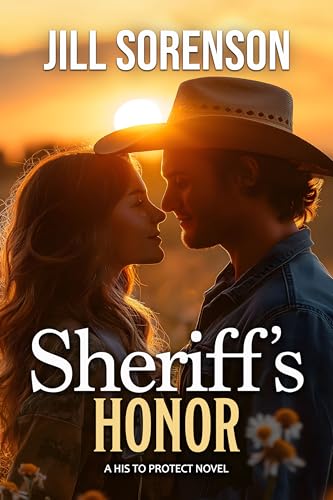 Sheriff’s Honor: A Small-Town Texas Romantic Suspense (His to Protect Book 2)