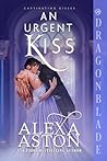 An Urgent Kiss