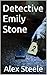 Detective Emily Stone