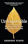 Unforgettable: How Remembering God's Presence in Our Past Brings Hope to Our Future