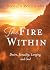 The Fire Within by Ronald Rolheiser