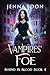 Vampires' Foe (Bound In Blo...