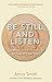 Be Still and Listen: Experi...