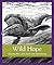 Wild Hope: Stories for Lent...