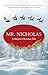 Mr. Nicholas: A Magical Christmas Tale