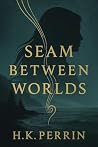 Seam Between Worlds