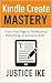 Kindle Create Mastery by Justice Ike