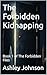 The Forbidden Kidnapping: B...