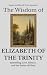The Wisdom of Elizabeth of ...