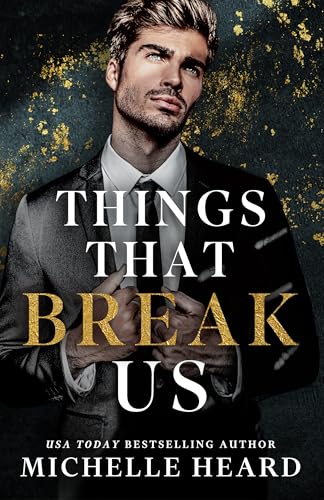 Things That Break Us (Kindle Edition)