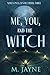Me, You, and the Witch (Nov...