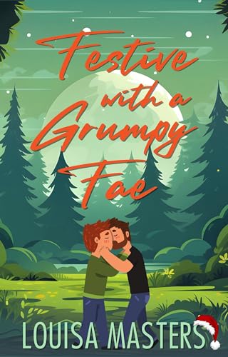 Festive with a Grumpy Fae (Kindle Edition)