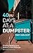40 Days at a Dumpster: Finding Healing and Grace in the Garbage, Second Edition