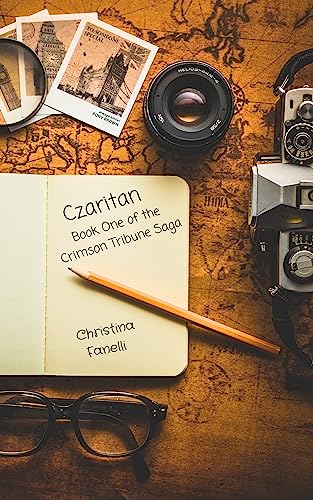 Czaritan - The Crimson Tribune Saga: A Reporter Uncovers a Hidden Society (Kindle Edition)
