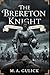 The Brereton Knight by M.A. Gulick