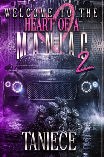 Welcome To The Heart Of A Maniac 2: The Saint-Mercier Family Saga (Kindle Edition)