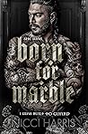 Born For Marble :...