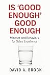 Is 'Good Enough' ...