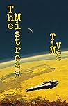 The Mistress by Tim Vee