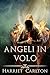 Angeli in Volo (angeli ascendenti Fantasy paranormale e urbano Vol. 2) (Italian Edition)
