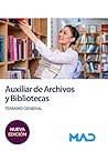 Auxiliar de Archivos y Bibliotecas. Temario General by María Dolores Millán Montes