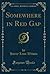 Somewhere in Red Gap (Classic Reprint)