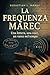 La Frequenza Marec  by Sebastian L. Marec
