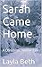 Sarah Came Home: A Christma...