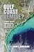 Gulf Coast Demise?: Climate...