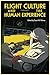 Flight Culture and the Human Experience (Walter Prescott Webb Memorial Lectures, published for the University of Texas at Arlington by Texas A&M University Press)