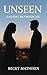Unseen: Caught Between Us