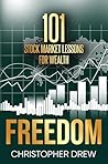 101 Stock Market Lessons for Wealth: Stock Market Wisdom That Most Investors Never Learn
