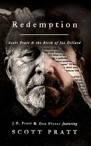 Redemption: Scott Pratt & the Birth of Joe Dillard (Joe Dillard Series)