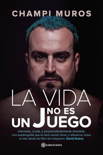La vida no es un juego (Spanish Edition)
