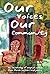Our Voices, Our Community by Kitchen Table Literary Arts...