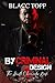By Criminal Design: The Hustle Chronicles Book 1
