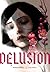 Delusion, Volume 1 by Hongjacga